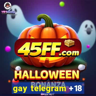 gay telegram +18